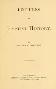 Cover of: Lectures on Baptist history. by William R. Williams