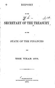 Cover of: Report of the Secretary of the Treasury on the State of the Finances