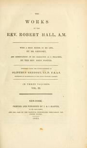 Cover of: The works of the Rev. Robert Hall, A.M. by Hall, Robert