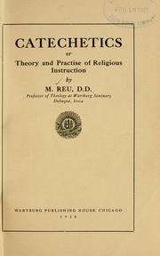 Cover of: Catechetics: or, Theory and practise of religious instruction