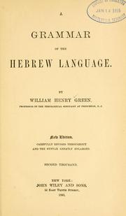 Cover of: A grammar of the Hebrew language. by William Henry Green