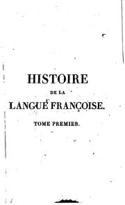 Cover of: Histoire de la langue françoise ...