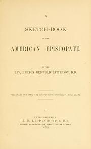 A sketch-book of the American episcopate by Hermon Griswold Batterson