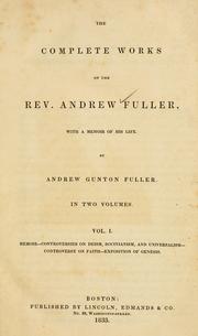 The complete works of Rev. Andrew Fuller by Andrew Gunton Fuller