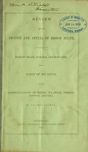 Cover of: Review of The protest and appeal of Bishop Doane, as aggrieved by Bishops Meade, Burgess, and McIlvaine by by an Ohio Layman.