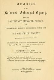 Cover of: Memoirs of the Reformed Episcopal church: and of the Protestant Episcopal church with cotemporary [sic] reports respecting these and the Church of England : extracted from the public press : analyzed and compared with previous history.