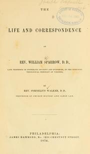 Cover of: The life and correspondence of Rev. William Sparrow. by Cornelius Walker