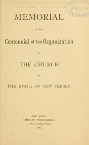 Cover of: Memorial of the centennial of the organization of the church in the state of New Jersey.