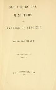 Cover of: Old churches, ministers and families of Virginia. by William Meade
