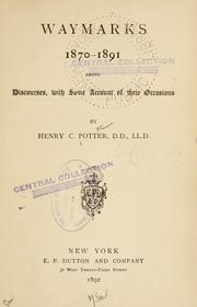 Cover of: Waymarks, 1870-1891: being discourses, with some account of their occasions