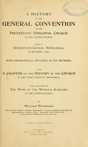 Cover of: history of the General convention of the Protestant Episcopal church in the United States, held... 1895: with biographical sketches of its memebers : also a chapter on the history of the church in the early days of Minnesota, and a chapter on the work of the Woman's auxiliary in the United States.