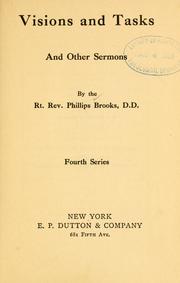 Cover of: Visions and tasks, and other sermons by Phillips Brooks