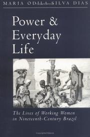 Cover of: Power and everyday life by Maria Odila Leite da Silva Dias