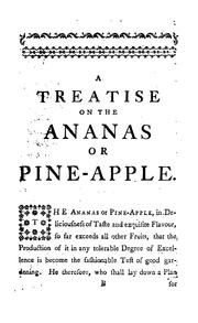 Cover of: A Treatise on the Ananas Or Pine-apple: Containing Plain and Easy Directions for Raising this ...