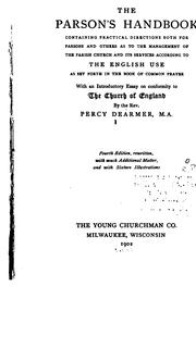 Cover of: The Parson's Handbook: Containing Practical Directions Both for Parsons and Others as to the ...