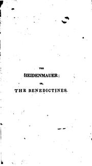 Cover of: The Heidenmauer: Or, The Benedictines. A Legend of the Rhine by James Fenimore Cooper