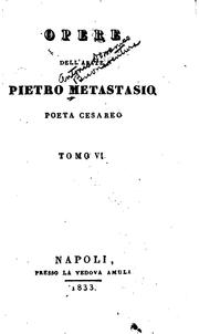 Cover of: Opere dell'abate Pietro Metastasio