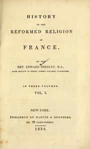 History of the reformed religion in France by Edward Smedley