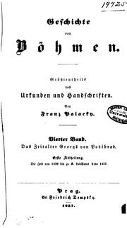 Cover of: Geschichte von Böhmen: Grösstentheils nach Urkunden und Handschriften by František Palacký