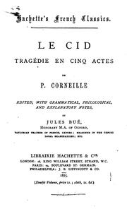 Cover of: Le Cid: tragédie en cinq actes ..