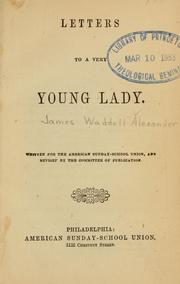 Cover of: Letters to a very young lady by Alexander, James W.