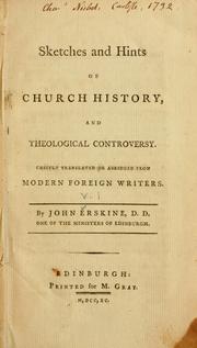 Cover of: Sketches and hints of church history, and theological controversy by Erskine, John