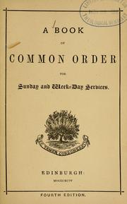 Cover of: A book of common order for Sunday and weekday services. by Church of Scotland.