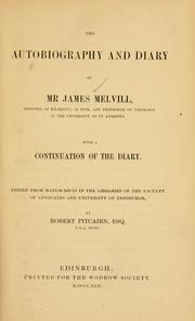 Cover of: The autobiography and diary of Mr. James Melvill, with a continuation of the diary by James Melville