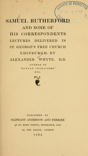 Cover of: Samuel Rutherford and some of his correspondents by Whyte, Alexander