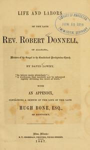 Cover of: Life and labors of the late Rev. Robert Donnell by David Lowry