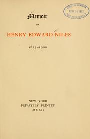 Cover of: Memoir of Henry Edward Niles, 1823-1900. by 