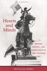 Cover of: Hearts and minds: bodies, poetry, and resistance in the Vietnam era