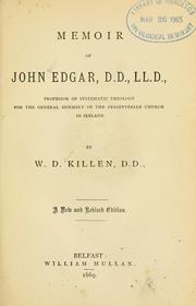 Cover of: Memoir of John Edgar, D.D., LL.D. by W. D. Killen