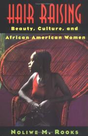 Cover of: Hair raising: beauty, culture, and African American women