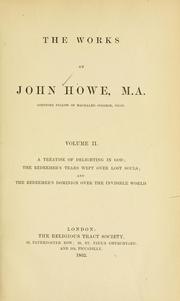 Cover of: works of John Howe, M.A.