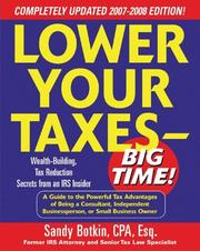 Cover of: Lower Your Taxes - Big Time! 2007-2008 Edition (Lower Your Taxes Big Time) by Sandy Botkin