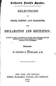Cover of: Cathcart's Youth's Speaker: Selections in Prose, Poetry, and Dialogues, for Declamation and ...