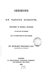 Cover of: Sermons on various subjects: Delivered in Several Churches in the City of Dublin, and in Other ...