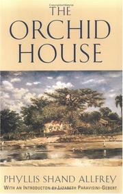 Cover of: The orchid house | P. Shand Allfrey