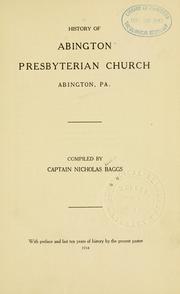 Cover of: History of Abington Presbyterian Church, Abington, Pa. by Abington (Pa.). Presbyterian Church.