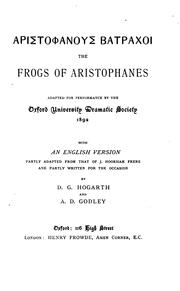 Cover of: Aristophanous Batrachoi the Frogs of Aristophanes: Adapted for Performance by the Oxford ...