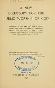 A new directory for the public worship of God by Free Church of Scotland.