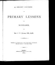 Cover of: A short course of primary lessons in Mandarin