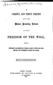 Cover of: A Careful and Strict Inquiry Into Modern Prevailing Notions of that Freedom ...