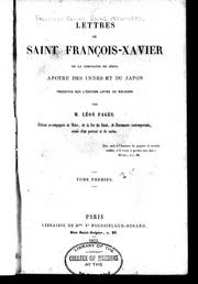 Cover of: Lettres de Saint François-Xavier: de la compagnie de Jésus.  Apotre des Indies et du Japon, traduites sur l'édition latine de Bologne
