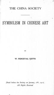 Cover of: Symbolism in Chinese art by by W. Perceval Yetts.
