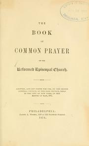 Cover of: The book of common prayer of the Reformed Episcopal Church by Reformed Episcopal Church.