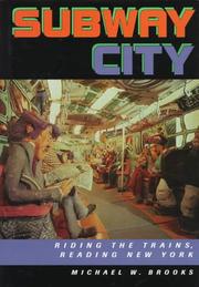 Cover of: Subway city by Michael W. Brooks