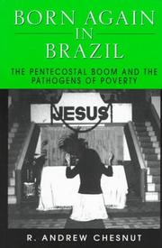 Cover of: Born again in Brazil: the Pentecostal boom and the pathogens of poverty