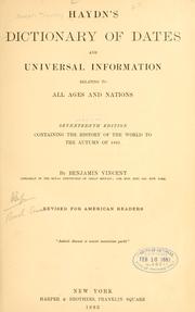 Cover of: Haydn's dictionary of dates and universal information relating to all ages and nations. by Joseph Timothy Haydn